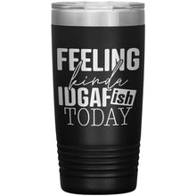 Load image into Gallery viewer, Feeling Kinda IDGAFish Today 20oz Insulated Tumbler
