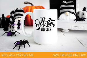 It's October Witches SVG -  Halloween SVG Files for Cricut