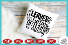 Load image into Gallery viewer, Leaves Are Falling Autumn Is Calling SVG -  Fall SVG Files for Cricut
