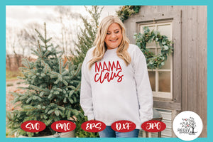 Mama Claus Christmas SVG File - Christmas T-Shirt Designs