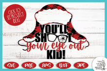 Load image into Gallery viewer, You&#39;ll Shoot Your Eye Out Kid Funny Christmas SVG File
