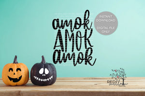 Amok Amok Amok Halloween SVG - Red Willow Digital