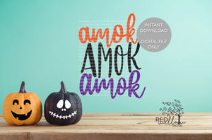 Amok Amok Amok Halloween SVG File