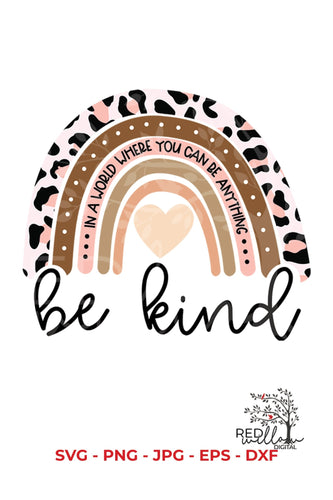 Be Kind Animal Print Rainbow SVG - Red Willow Digital