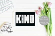 Load image into Gallery viewer, I Choose Kind SVG - Red Willow Digital
