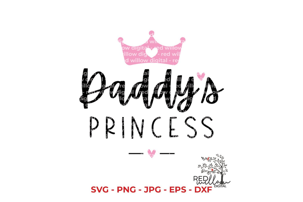 Daddy's Princess SVG Cut File - Red Willow Digital