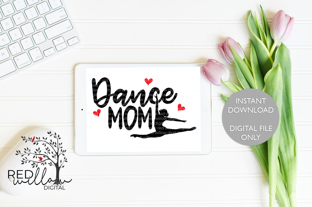 Dance Mom SVG - Red Willow Digital