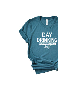Day Drinking Because 2020 Sucks SVG Cut File - Red Willow Digital 