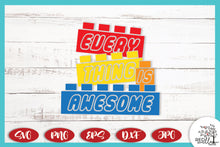 Load image into Gallery viewer, Everything Is Awesome SVG - Red Willow Digital

