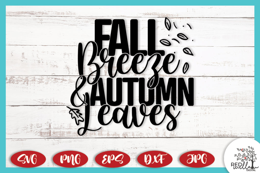 Fall Breeze and Autumn Leaves SVG -  Fall SVG Files for Cricut