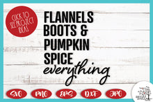 Load image into Gallery viewer, Flannels Boots and Pumpkin Spice Everything SVG -  Fall SVG Files for Cricut
