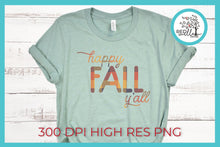 Load image into Gallery viewer, Happy Fall Y&#39;all Sublimation File, Fall SVG - Red Willow Digital
