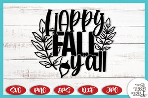 Happy Fall Y'all SVG -  Fall SVG Files for Cricut