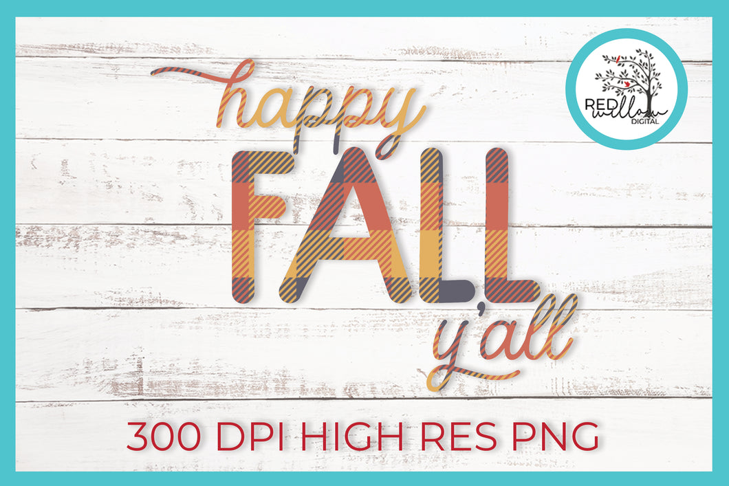 Happy Fall Y'all Sublimation File, Fall SVG - Red Willow Digital