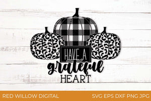 Have A Grateful Heart SVG with buffalo plaid and leopard print pumpkins