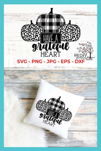 Have A Grateful Heart SVG with buffalo plaid and leopard print pumpkins