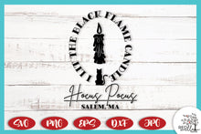 Load image into Gallery viewer, I Lit The Black Flame Candle SVG, Hocus Pocus SVG - Red Willow Digital
