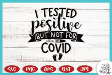 Load image into Gallery viewer, I Tested Positive But Not For Covid Baby Announcement SVG - Red Willow Digital
