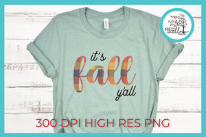 It's Fall Y'all Sublimation File, Fall SVG - Red Willow Digital