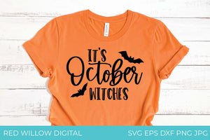 It's October Witches SVG -  Halloween SVG Files for Cricut