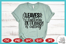 Load image into Gallery viewer, Leaves Are Falling Autumn Is Calling SVG -  Fall SVG Files for Cricut
