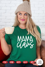 Load image into Gallery viewer, Mama Claus Christmas SVG File - Christmas T-Shirt Designs
