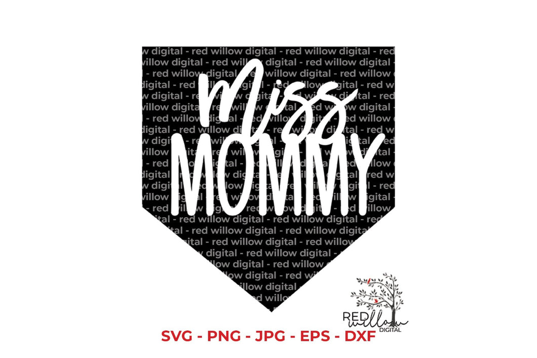 Miss Mommy SVG Cut File - Red Willow Digital