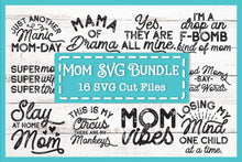 Load image into Gallery viewer, Mom Life SVG Bundle, 16 SVG Designs for T-Shirts - Red Willow Digital
