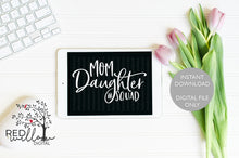 Load image into Gallery viewer, Mom Daughter Squad SVG - Red Willow Digital
