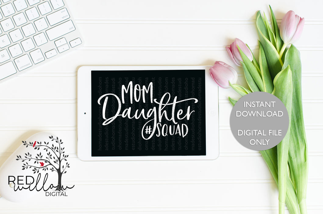 Mom Daughter Squad SVG - Red Willow Digital