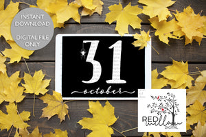 October 31 Halloween SVG - Red Willow Digital