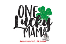 Load image into Gallery viewer, One Lucky Mama St. Patrick&#39;s Day SVG - Red Willow Digital
