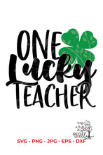 Load image into Gallery viewer, One Lucky Teacher St. Patrick&#39;s Day SVG - Red Willow Digital
