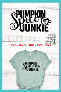 Pumpkin Spice Junkie SVG -  Fall SVG Files for Cricut
