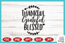 Load image into Gallery viewer, Thankful Grateful Blessed SVG - Red Willow Digital
