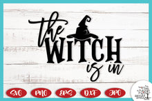 Load image into Gallery viewer, The Witch Is In Halloween SVG for T-Shirts
