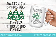 Load image into Gallery viewer, Tree Tops Glisten SVG -  Christmas SVG Files for Cricut

